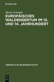 Europäisches Waldensertum im 13. und 14. Jahrhundert (eBook, PDF)