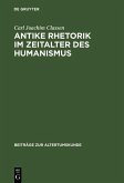 Antike Rhetorik im Zeitalter des Humanismus (eBook, PDF)