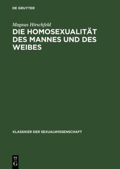Die Homosexualität des Mannes und des Weibes (eBook, PDF) - Hirschfeld, Magnus