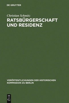 Ratsbürgerschaft und Residenz (eBook, PDF) - Schmitz, Christian
