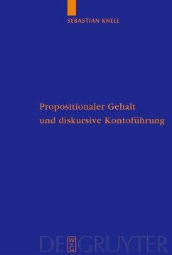 Propositionaler Gehalt und diskursive Kontoführung (eBook, PDF) - Knell, Sebastian