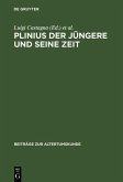 Plinius der Jüngere und seine Zeit (eBook, PDF)