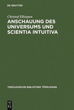 Anschauung des Universums und Scientia Intuitiva (eBook, PDF) - Ellsiepen, Christof