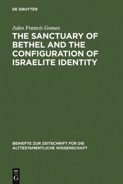 Cover The Sanctuary of Bethel and the Configuration of Israelite Identity (eBook, PDF)
