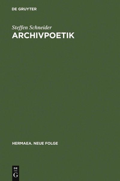 Archivpoetik (eBook, PDF) Archivpoetik (eBook, PDF)