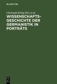 Wissenschaftsgeschichte der Germanistik in Porträts (eBook, PDF)