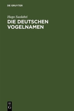 Die deutschen Vogelnamen (eBook, PDF) - Suolahti, Hugo