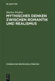 Mythisches Denken zwischen Romantik und Realismus (eBook, PDF)