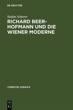 Richard Beer-Hofmann und die Wiener Moderne (eBook, PDF) - Scherer, Stefan