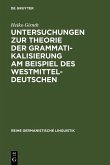 Untersuchungen zur Theorie der Grammatikalisierung am Beispiel des Westmitteldeutschen (eBook, PDF)