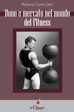 Dono e mercato nel mondo del Fitness (eBook, ePUB) - CARLO DERI, ROBERTO