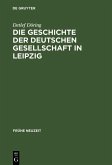 Die Geschichte der Deutschen Gesellschaft in Leipzig (eBook, PDF)