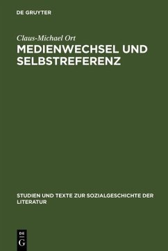 Medienwechsel und Selbstreferenz (eBook, PDF) - Ort, Claus-Michael