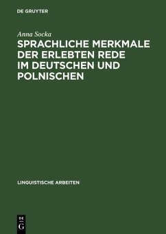 Sprachliche Merkmale der erlebten Rede im Deutschen und Polnischen (eBook, PDF) - Socka, Anna