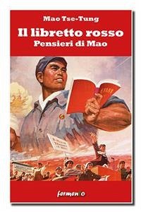 Il libretto rosso. Pensieri di Mao (eBook, ePUB) - Tse-Tung, Mao