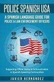 Police Spanish USA: A Spanish Language Guide for Police & Law Enforcement Officers (eBook, ePUB)