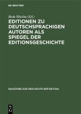 Editionen zu deutschsprachigen Autoren als Spiegel der Editionsgeschichte (eBook, PDF)