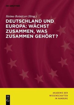 Deutschland und Europa: Wächst zusammen, was zusammen gehört? (eBook, PDF)