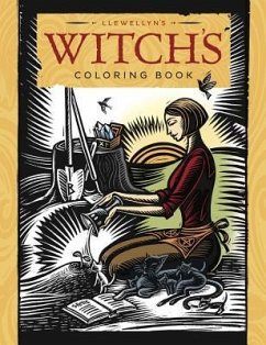 Llewellyn's Witch's Coloring Book - Mueller, Mickie; Llewellyn; Alba, Elisabeth; Edwards, Kathleen; Hewitson, Jennifer; Hsu, Wen; Vibbert, Carolyn