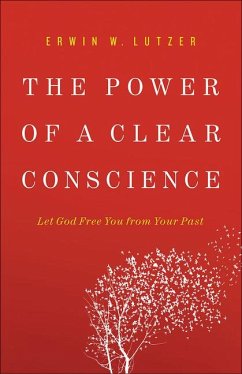 The Power of a Clear Conscience - Lutzer, Erwin W