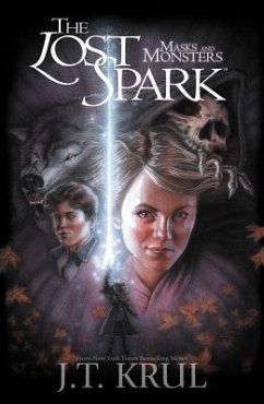 Lost Spark: Masks and Monsters - Krul, J. T.