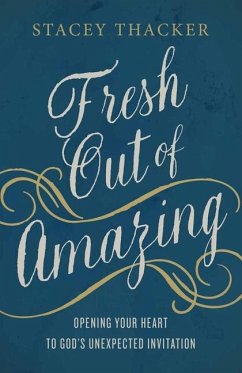 Fresh Out of Amazing - Thacker, Stacey