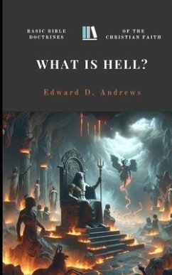 What Is Hell? - Andrews, Edward D