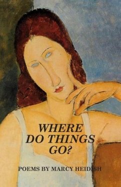 Where Do Things Go? - Heidish, Marcy