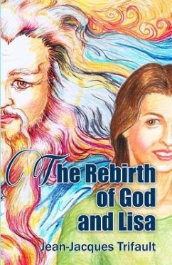 The Rebirth of God and Lisa: A Conversation - Trifault, Jean-Jacques A.