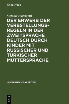 Cover Der Erwerb der Verbstellungsregeln in der Zweitsprache Deutsch durch Kinder mit russischer und türkischer Muttersprache (eBook, PDF)