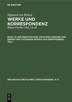 Der Briefwechsel zwischen Sigmund von Birken und Catharina Regina von Greiffenberg (eBook, PDF)