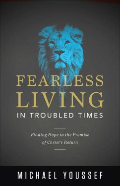 Fearless Living in Troubled Times - Youssef, Michael