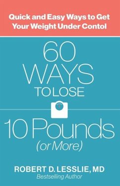 60 Ways to Lose 10 Pounds (or More) - Lesslie, Robert D