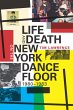 Life and Death on the New York Dance... - Bild 1