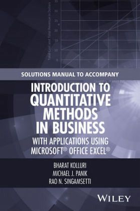 Solutions Manual to Accompany Introduction to Quantitative Methods in Business Solutions Manual to Accompany Introduction to Quantitative Methods in Business