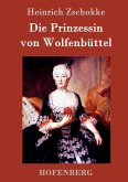 Die Prinzessin von Wolfenbüttel Die Prinzessin von Wolfenbüttel