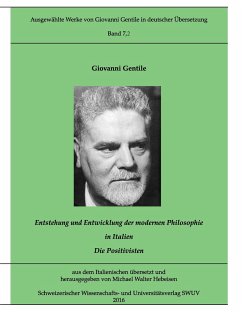Entstehung und Entwicklung der modernen Philosophie in Italien - Gentile, Giovanni