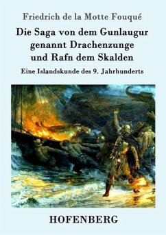 Die Saga von dem Gunlaugur genannt Drachenzunge und Rafn dem Skalden - Fouqué, Friedrich de la Motte