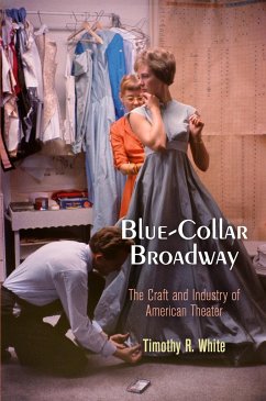 Blue-Collar Broadway - White, Timothy R