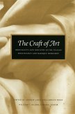 The Craft of Art: Originality and Industry in the Italian Renaissance and Baroque Workshop