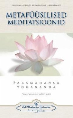 Metafüüsilised Meditatsioonid - Metaphysical Meditations (Estonian) - Yogananda, Paramahansa