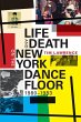 Life and Death on the New York Dance... - Bild 1