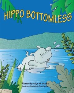 Hippo Bottomless - Stotz, Allyn M.