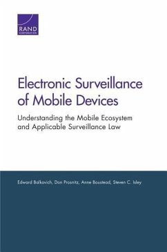 Electronic Surveillance of Mobile Devices - Balkovich, Edward; Prosnitz, Don; Boustead, Anne