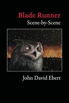 Blade Runner Scene-by-Scene - Ebert, John David