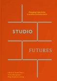 Studio Futures: Changing Trajectories in Architectural Education