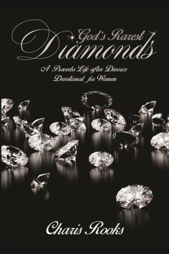 God's Rarest Diamonds: A Proverbs Life after Divorce Devotional for Women - Rooks, Charis