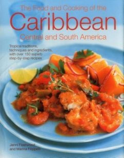 The Food and Cooking of the Caribbean Central and South America - Fleetwood, Jenni; Filipelli, Marina