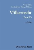 Die Formen des völkerrechtlichen Handelns; Die inhaltliche Ordnung der internationalen Gemeinschaft (eBook, PDF)