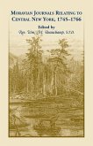 Moravian Journal Relating to Central New York, 1745-1766